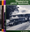 Book cover of Shadows / Echoes / Reflections / Silhouettes of the Great Western / Western Cameraman 1951-1962 by BLENKINSOP, R.J. 
